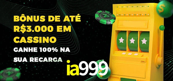 ia999 melhor bônus de depósito